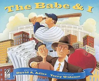 the babe and i 1st edition david a adler ,terry widener 0152050264, 978-0152050269