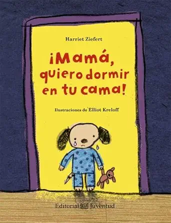 mama quiero dormir en tu cama 1st edition harriet ziefert ,elliot kreloff ,christiane scheurer 8426140203,