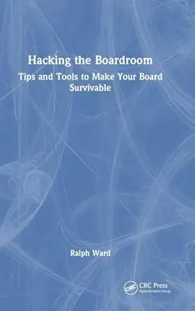 hacking the boardroom 1st edition ralph ward 1032998318, 978-1032998312