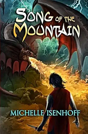song of the mountain 1st edition michelle isenhoff 1497466148, 978-1497466142
