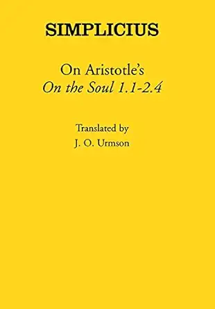 simplicius on aristotle on the soul 1st edition j o urmson 0801431603, 978-0801431609