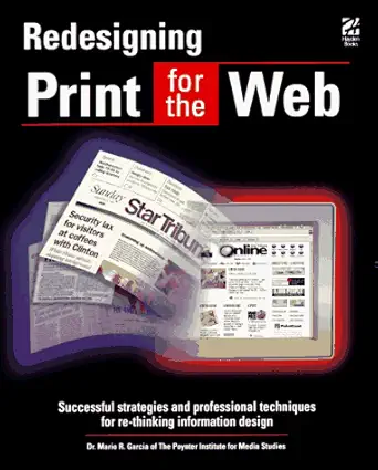 redesigning print for the web 1st edition mario r garcia 1568303432, 978-1568303437