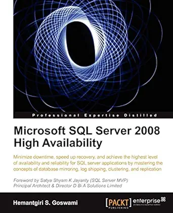 microsoft sql server 2008 high availability 1st edition hemantgiri s goswami 1849681228, 978-1849681223