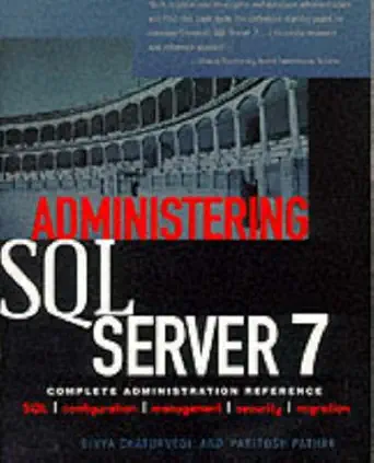 administering sql server 7 1st edition divya chaturvedi ,paritosh prathak ,paritosh pathak 0071341684,