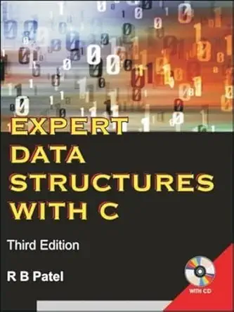 expert data structures with c 1st edition r b patel 8190645153, 978-8190645157