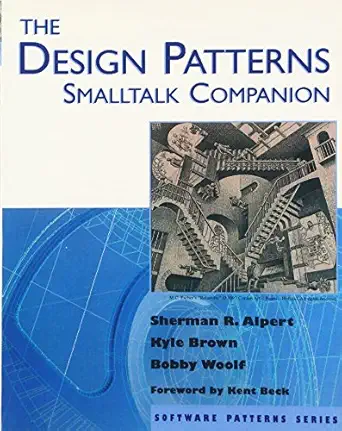the design patterns smalltalk companion 1st edition sherman alpert ,kyle brown ,bobby woolf 0201184621,