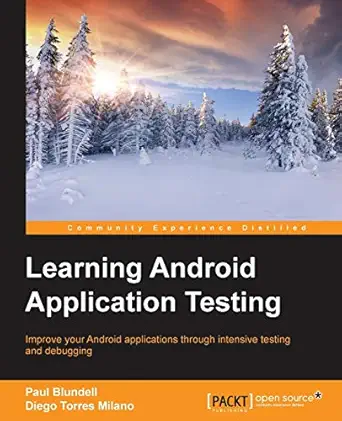 learning android application testing 1st edition paul blundell ,diego torres milano 1784395331, 978-1784395339