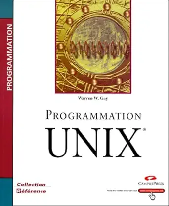 programmation unix 1st edition l r gay 2744010545, 978-2744010545