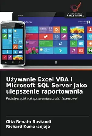 ua 1/4ywanie excel vba i microsoft sql server jako ulepszenie raportowania prototyp aplikacji sprawozdawczoa