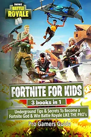 fortnite for kids 3 books in 1 underground tips and secrets to become a fortnite god and win battle royale