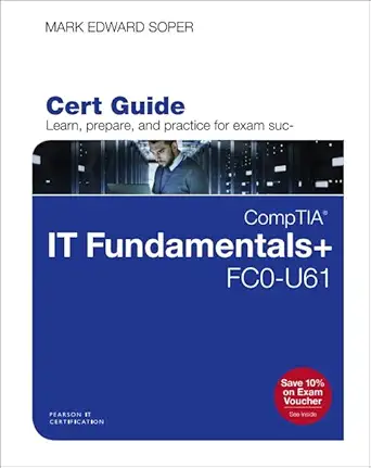 comptia it fundamentals+ fc0 u61 cert guide 1st edition mark soper 078976041x, 978-0789760418
