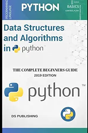 data structures and algorithms in python 1st edition ds publishing 1691372374, 978-1691372379