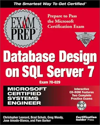 mcse database design on sql server 7 exam prep 1st edition christopher a leonard ,pam barker ,jose amado