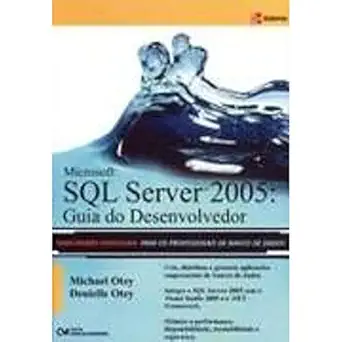 microsoft sql server 2005 guia do desenvolvedor 1st edition michael otey 8573936215, 978-8573936216