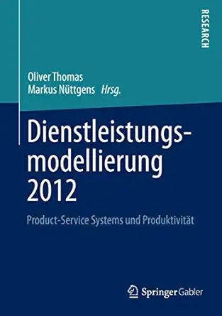 dienstleistungsmodellierung 2012 product service systems und produktivita t 1st edition oliver thomas ,markus