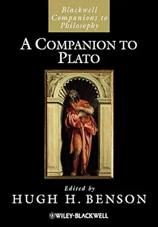 a companion to plato 1st edition hugh h benson 1405191112, 978-1405191111