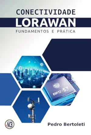 conectividade lorawan 1st edition bertoleti pedro 8595680779, 978-8595680777