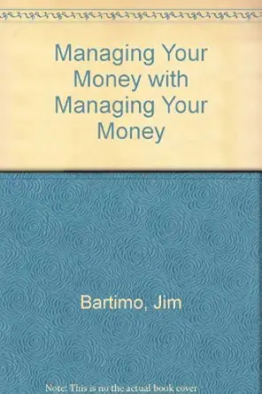 managing your money with managing your money 1st edition chris crawford ,jim bartimo 0914845934,