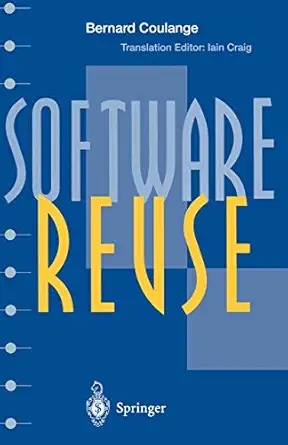 software reuse 1st edition bernard coulange ,i craig 3540760849, 978-3540760849