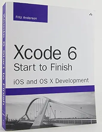 xcode 6 start to finish ios and os x development 1st edition fritz anderson 0134052773, 978-0134052779