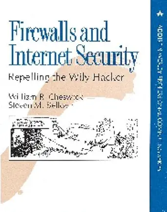 firewalls and internet security repelling the wily hacker 1st edition william r cheswick steven m bellovin