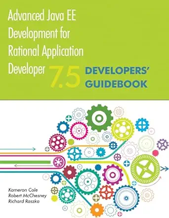 advanced java ee development for rational application developer 7 5 developers guidebook 1st edition robert