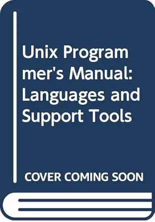 unix programmers manual languages and support tools 1st edition steven v earhart 0030112044, 978-0030112041