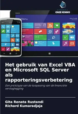 het gebruik van excel vba en microsoft sql server als rapporteringsverbetering een prototype van de
