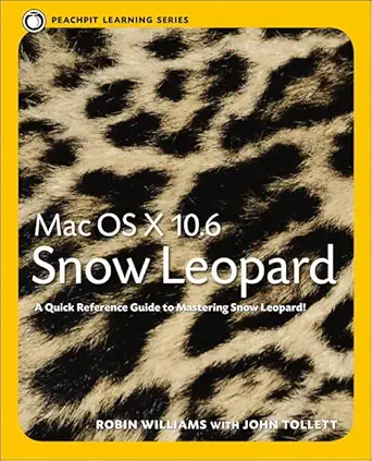 mac os x 10 6 snow leopard peachpit learning series 1st edition robin williams ,john tollett 0321635388,