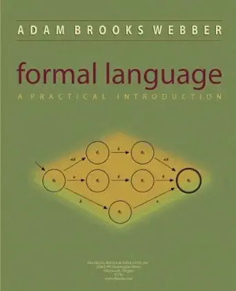 formal language a practical introduction 1st edition adam brooks webber 1590281977, 978-1590281970