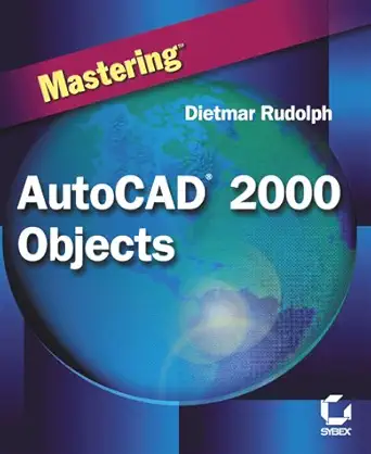 mastering autocad 2000 objects 1st edition dietmar rudolph ,rudolph dietmar 078212562x, 978-0782125627