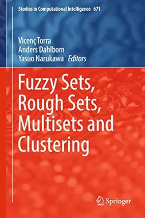 fuzzy sets rough sets multisets and clustering 1st edition torra 3319475568, 978-3319475561