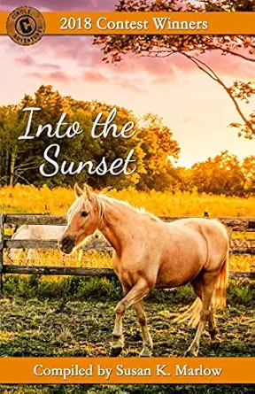 into the sunset 2018 contest winners 1st edition susan k marlow 1985786648, 978-1985786646