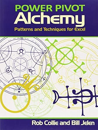 powerpivot alchemy patterns and techniques for excel 1st edition bill jelen ,rob collie 1615470212,