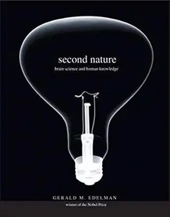 second nature brain science and human knowledge 1st edition gerald m edelman 0300120397, 978-0300120394