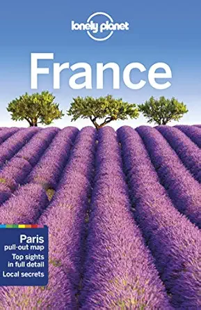 lonely planet france 13 1st edition nicola williams ,alexis averbuck ,oliver berry ,jean bernard carillet