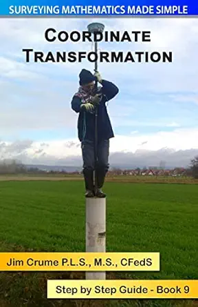 coordinate transformation step by step guide 1st edition jim crume 1493790471, 978-1493790470