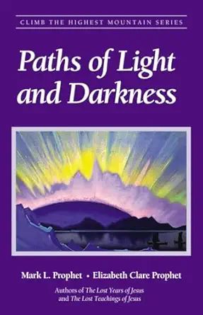 paths of light and darkness 1st edition mark l prophet ,elizabeth clare prophet 1932890009, 978-1932890006