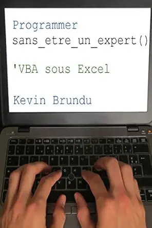 programmer sans etre un expert vba sous excel 1st edition ka c vin brundu 1535467363, 978-1535467360