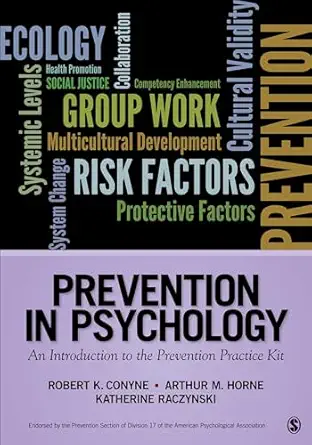 prevention in psychology an introduction to the prevention practice kit 1st edition robert k conyne ,arthur m