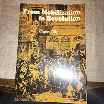 from mobilization to revolution 1st edition charles tilly 0201075717, 978-0201075717