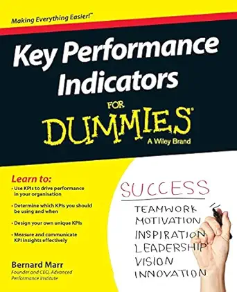 key performance indicators for dummies 1st edition bernard marr 111891323x, 978-1118913239
