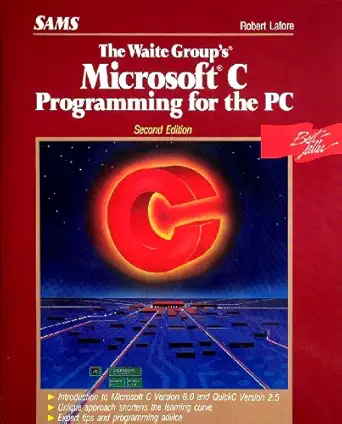the waite groups microsoft c programming for the pc 1st edition robert w lafore 067222738x, 978-0672227387