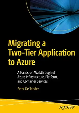 migrating a two tier application to azure a hands on walkthrough of azure infrastructure platform and