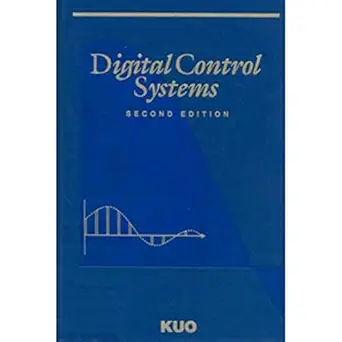 digital control systems 1st edition benjamin c kuo 0195120647, 978-0195120646