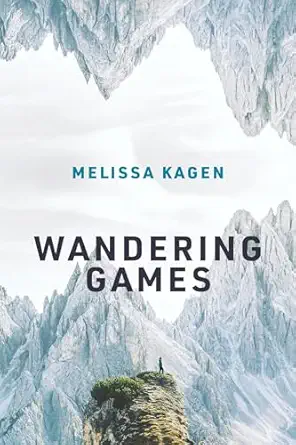 wandering games 1st edition melissa kagen 0262544245, 978-0262544245