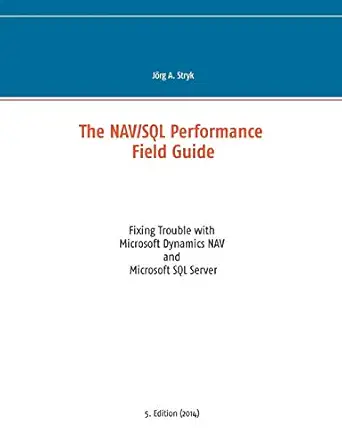 the nav/sql performance field guide 1st edition jrgstryk ,jorg stryk 3837014428, 978-3837014426