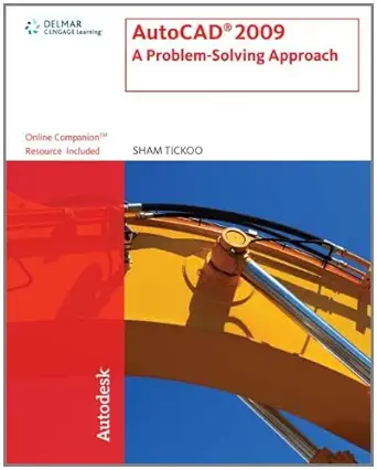 autocad 2009 a problem solving approach 1st edition sham tickoo 143540257x, 978-1435402577