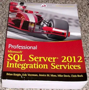 professional microsoft sql server 2012 integration services 1st edition brian knight ,erik veerman ,jessica m