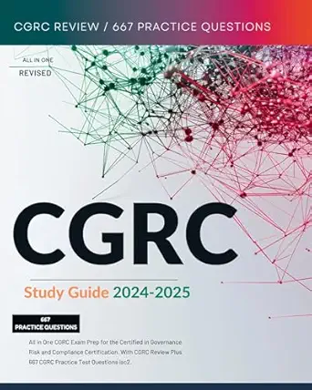 cgrc study guide 2024 2025 all in one cgrc exam prep for the certified in governance risk and compliance